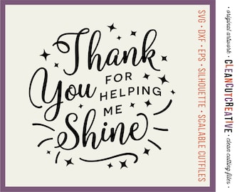 SVG Dziękuję za pomoc w świeceniu svg Wyrazy uznania dla nauczyciela svg - nauczyciel szkolny przyjaciel sparkle - Cricut i Silhouette - czyste pliki do cięcia