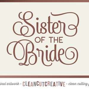 SVG Schwester der Braut Svg Braut Party Svg Braut Dusche Bräutigam Braut Kalligraphie Phantasie lockige Schrift Svg - Cricut Silhouette kommerzielle Nutzung