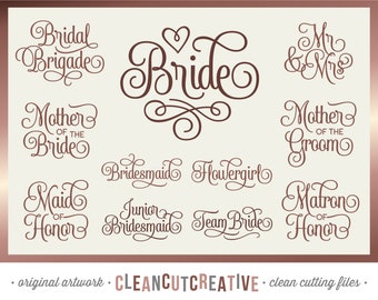 SVG Bridal Party svg wedding svg Bride svg Bridesmaid svg Honor Mother Mr Mrs Flowergirl Junior svg Team Bride svg DXF PNG Cricut Silhouette