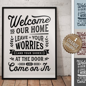 Welcome Leave Worries and Shoes at Door - funny no shoes take off remove your shoes off sign mudroom hallway Printable Sign digital download