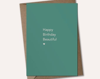 Happy Birthday Beautiful - Happy Birthday Card