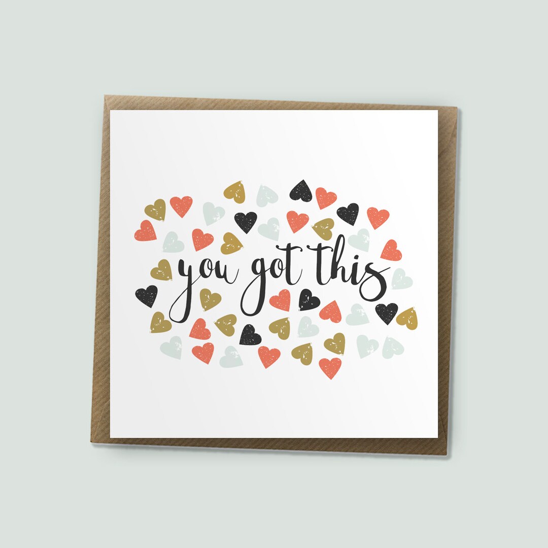 You Got This - Good Luck Card, Encouragement Card, Well Done Card - Etsy UK