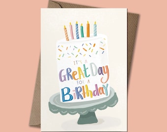 Great day for a Birthday Cake - Happy Birthday Card