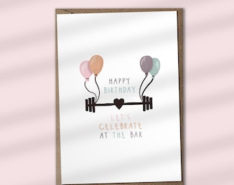 Celebrate at the Bar - Happy Birthday Card, Training Card, Gym Card, Workout Card