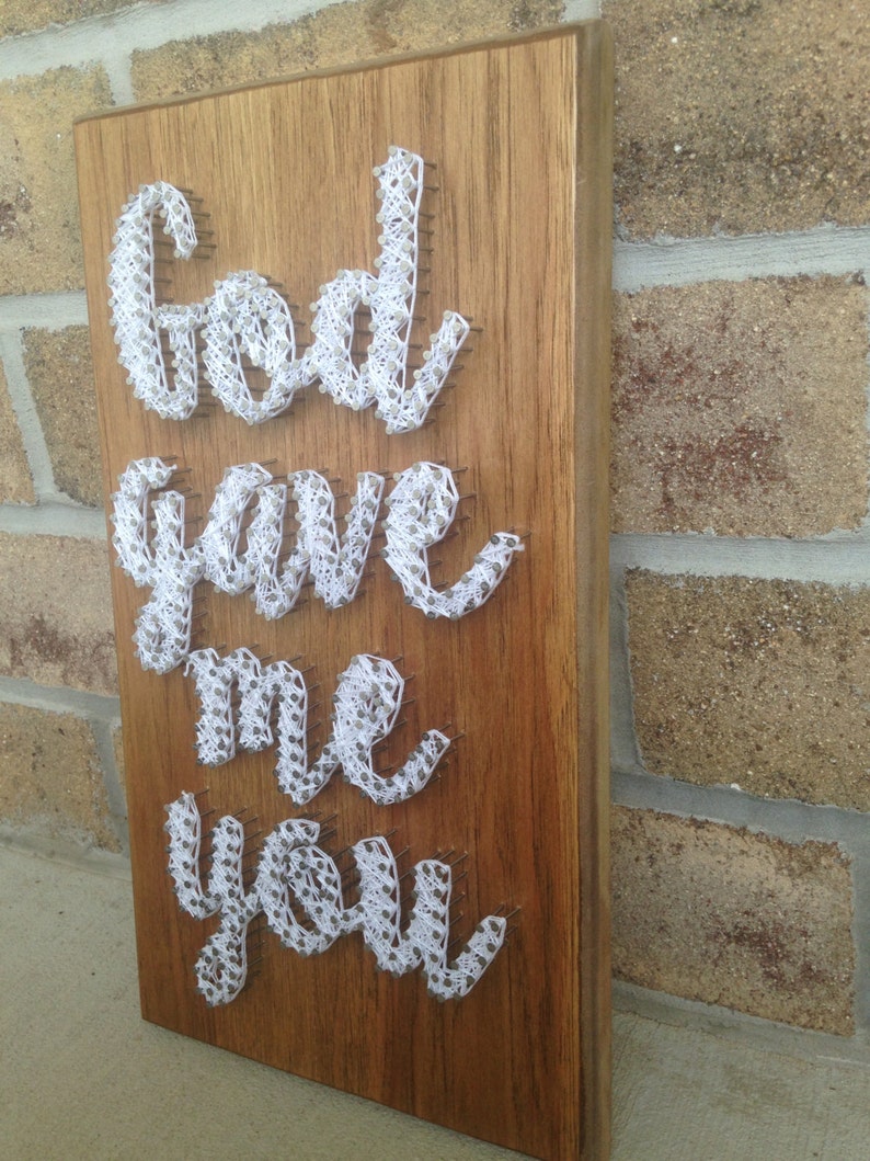 Made to Order God Gave Me You String Art Saying Board Etsy Canada