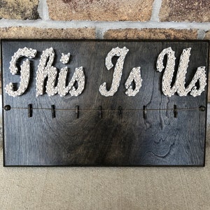 Custom Made to Order This Is Us string art board with picture hangers