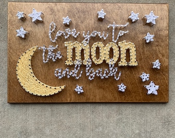 Custom Made to Order Love You To The Moon and Back string art