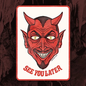 Devil- SEE YOU LATER- Sticker | Satan, 666, Horror, Evil, Monster, Sideshow