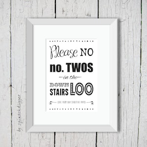 Bathroom sign PRINTABLE, no number twos, downstairs loo, bathroom art,bathroom sign,funny bathroom art,bathroom wall decor,WC sign image 1