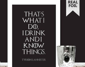 A4 Tyrion Lannister Quote Game Of Thrones Print - Game Of Thrones Poster - Game Of Thrones Picture - Game Of Thrones Art Silver Foil Print