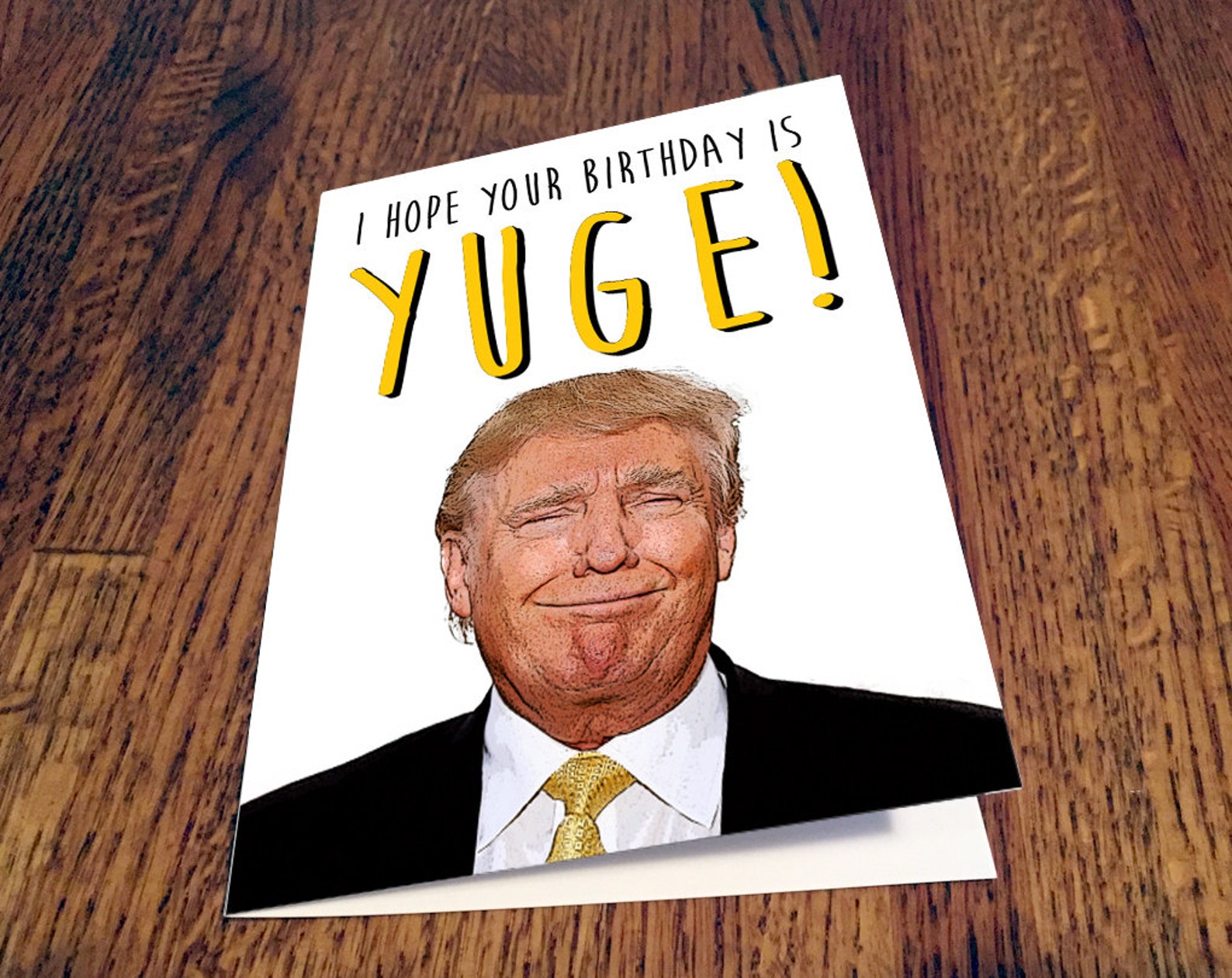 Donald Trump Yuge Card Funny Birthday Card Birthday Card Etsy