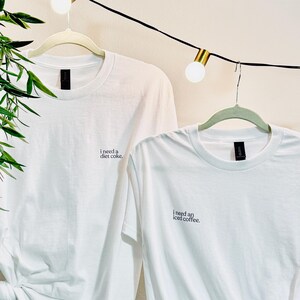 i need a diet coke / i need an iced coffee unisex tee
