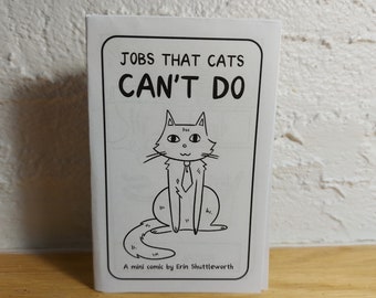 Jobs That Cats Can't Do Mini Comic (Reversible) | Funny Zine | Cute Story | Kids Comic | Humorous Zine | Gift for Cat Lover | Canadian Art