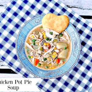 Chicken Pot Pie Soup Recipe - Comfort Food Soup - Easy Dinner Recipe - Digital Download PDF