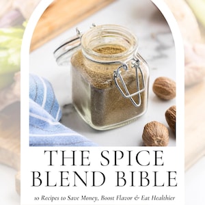 10 Easy Homemade Spice Blends Ecookbook | DIY Seasoning Recipes | Budget-Friendly, Low-Carb, Keto-Friendly | Digital Download