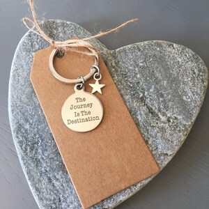 The journey is the destination keyring