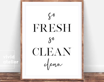 Bathroom Wall Decor, So Fresh So Clean Print, Bathroom Decor, Bathroom Wall Art, Bathroom Art, Bathroom Printable, Printable Wall Art