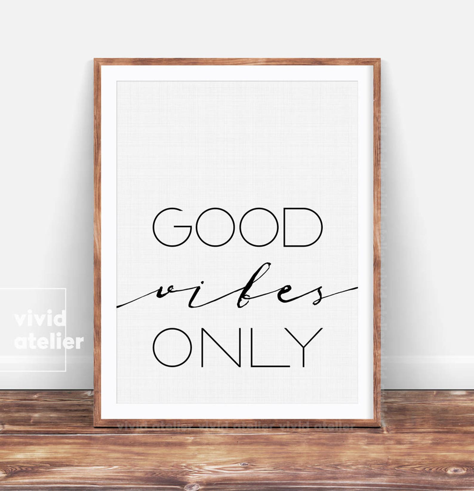 Only print. Good Vibes only Постер.