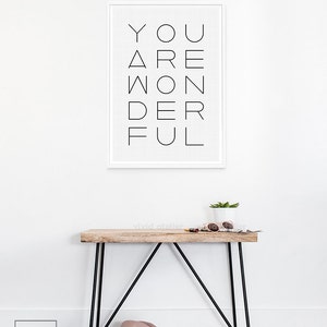 Typography Poster, Quote Print, Inspirational Quote, Modern Minimalist, Printable Quote, Typography Print, Positive Quote, You Are Wonderful image 3