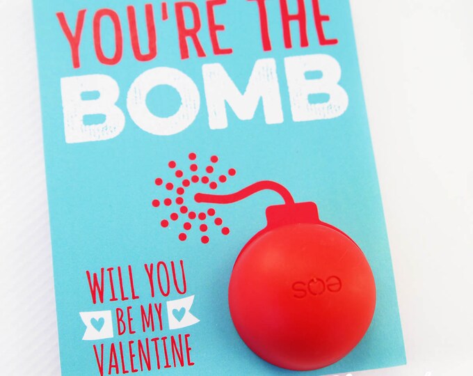 EOS Lip Balm Valentine Printable you're the Bomb - Etsy