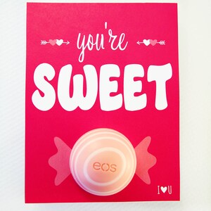 You&#39;re Sweet - EOS Lip Balm Printable