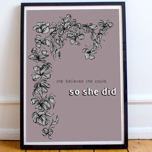She Believed She Could, So She Did Wall Art Print Feminist Quote Mental Health Motivational Gift Quote Wall Art image 1