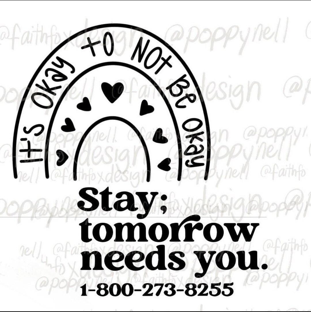 STAY Tomorrow Needs Its Okay to Not Be Okay You Svg PNG Dfx Etsy