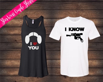 Disney Star Wars Couple Shirts | Han Solo and Princess Leia Matching Shirts | I Love You I Know Shirts | Disney Family Shirts | Disney Shirt