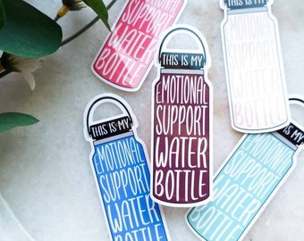 Emotional Support Water Bottle Sticker