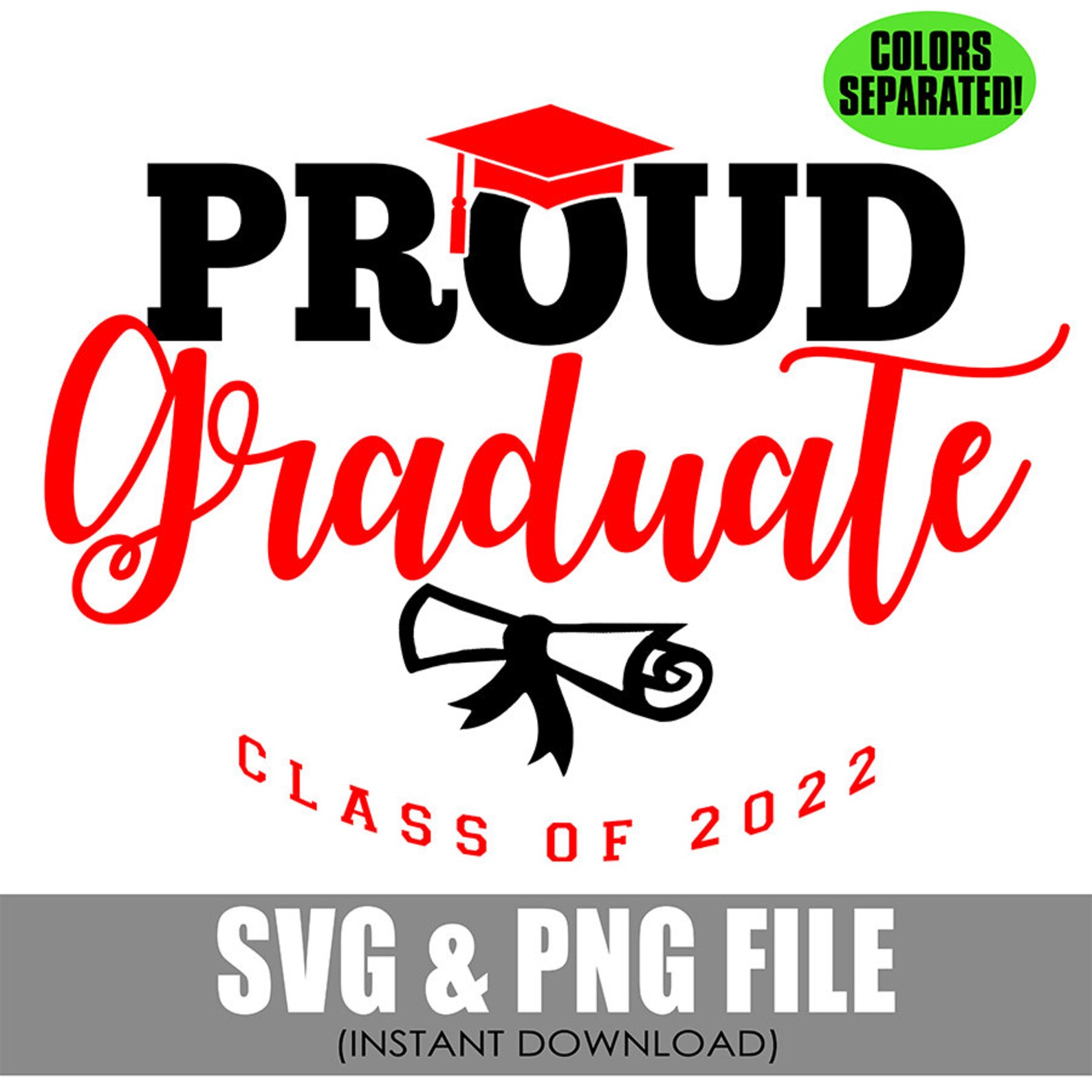 Graduation SVG File Class of 2022 Proud Graduate Colors Etsy