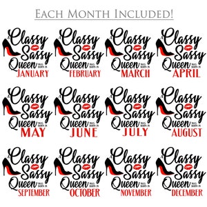 Birthday Queen SVG, Classy Sassy Queen, January, February, March, April, May, June, July, August, September, October, November, December