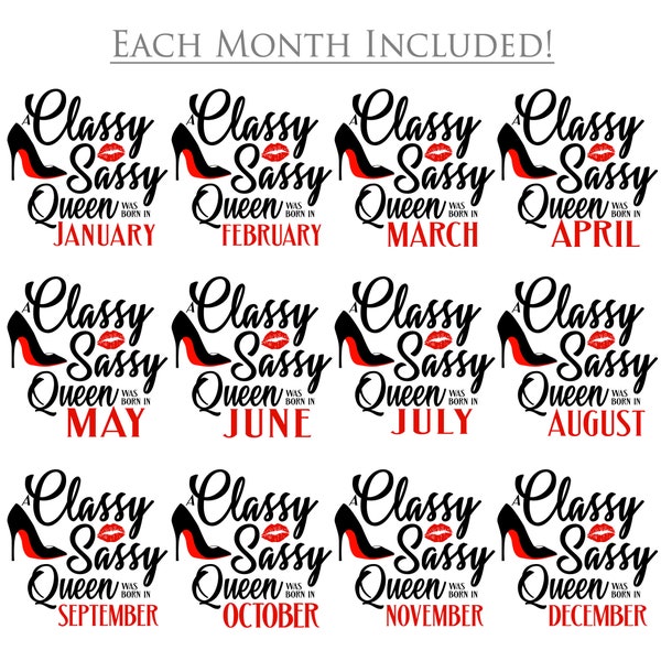 Birthday Queen SVG, Classy Sassy Queen, enero, febrero, marzo, abril, mayo, junio, julio, agosto, septiembre, octubre, noviembre, diciembre