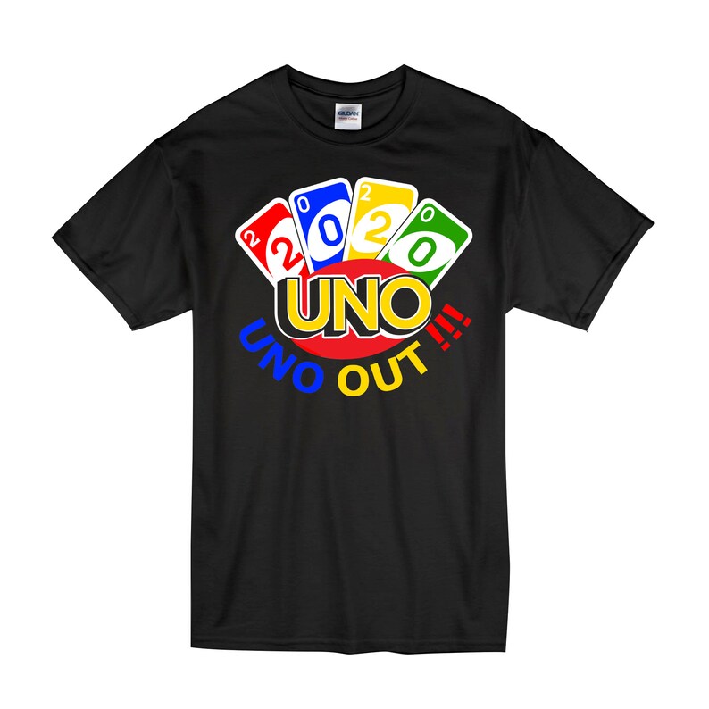 2021 uno out shirt
