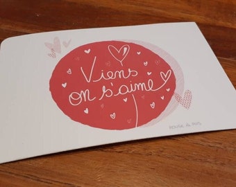 Carte "Viens on s'aime" avec ou sans enveloppe et aimant.