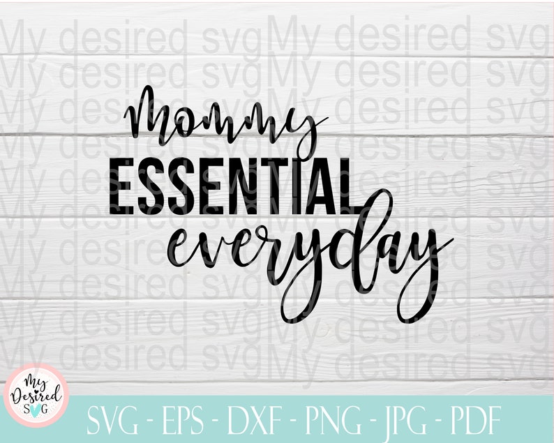 Download Mom essential everyday svg quarantine svg quarantine Life ...