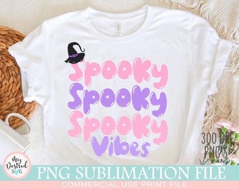 Spooky Vibes Png, Halloween Png, hocus pocus png, Spooky Spooky Vibes Boo, cute halloween Png, Fall Spooky Png, Halloween Sublimation Design