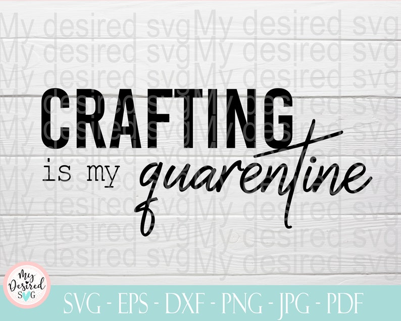 Download Crafting is my quarantine Quote svg work from home svg mom ...