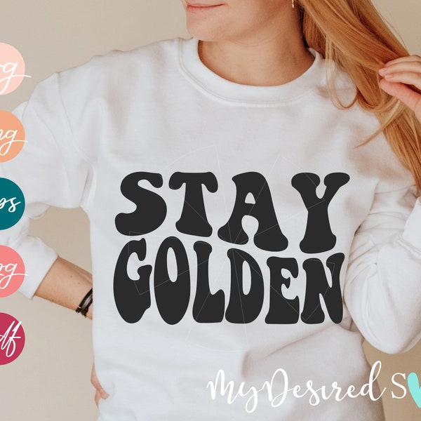 Stay Golden SVG, Quotes svg, Golden Girls Svg, Positive Svg, Funny Shirt Svg, Retro Stay Golden PNG, Svg File for Cricut, Ai, Png, Dxf, Eps