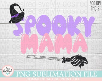 Spooky Mama PNG, Funny Halloween, Halloween Mama Png, Witchy Mama, Witchy Mom, Witch Mama, Halloween Sublimation Designon Designs Downloads