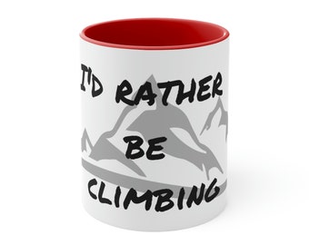 I'd Rather Be Climbing Coffee Mug Gift Present - Rock Climber Climbing Gift Boulder Climb  Secrect Santa Idea