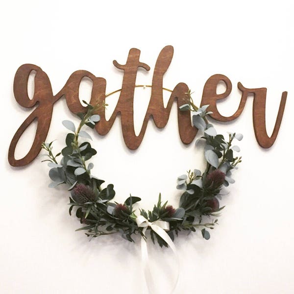 Big gather sign, oversized gather sign, gather cut out, gather sign