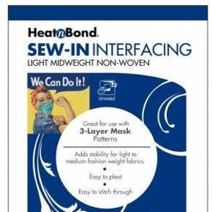 May include: HeatnBond Sew-In Interfacing, a light midweight non-woven fabric. It is sewable and great for use with 3-layer mask patterns. It adds stability for light to medium fashion weight fabrics. It is easy to pleat and stitch through.