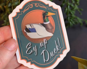 Ey Up Duck Sticker