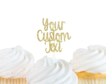 Custom Cupcake Topper, Personalized Cupcake Topper, Cupcake Topper Custom, Happy Birthday Cupcake, Glitter Topper, Custom Text Cupcake!