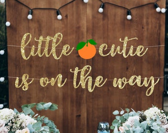 little cutie is on the way banner, clementine baby, little cutie baby shower, little cutie theme, Fruit baby shower Tangerine Theme!