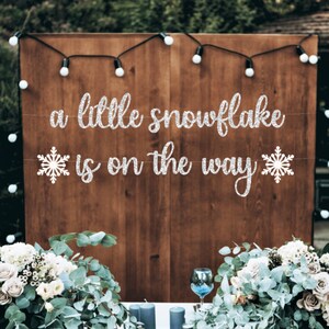 a little snowflake is on the way banner, Winter Snowflake Baby, Little Snowflake banner, Snowflake Baby Shower, Winter Gender Reveal!