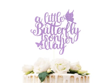 a little Butterfly is on her way Cake Topper, Butterfly Baby Shower, Butterfly Kisses and baby wishes, Butterfly Topper, Spring Baby Shower!