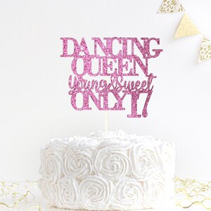 Dancing Queen Young and Sweet Only 17 Cake Topper, Sweet 17 Topper