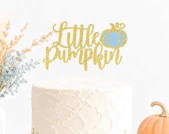 Little Pumpkin Cake Topper, Sweet Little Pumpkin 1st Birthday, Our little pumpkin is Turning One, Autumn Cake, Fall Themed Party!