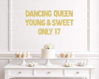 Dancing Queen Young & Sweet Only 17 glitter banner, Disco Theme Party, Mamma Mia, Groovy Party, Only 70, Customizable Age sign,